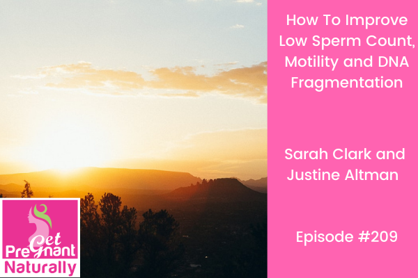 How To Improve Low Sperm Count, Motility and DNA Fragmentation