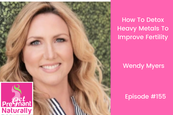 How to Detox Heavy Metals to Improve Fertility