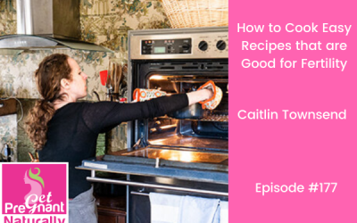 How To Cook Easy Recipes That Are Good For Fertility