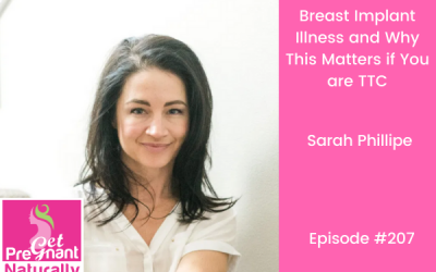 Breast Implant Illness and Why This Matters if You are TTC