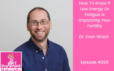 How To Know If Low Energy Or Fatigue Is Impacting Your Fertility